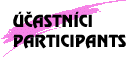 Ucastnici / Participants