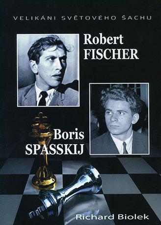 Robert Fischer a Boris Spasskij