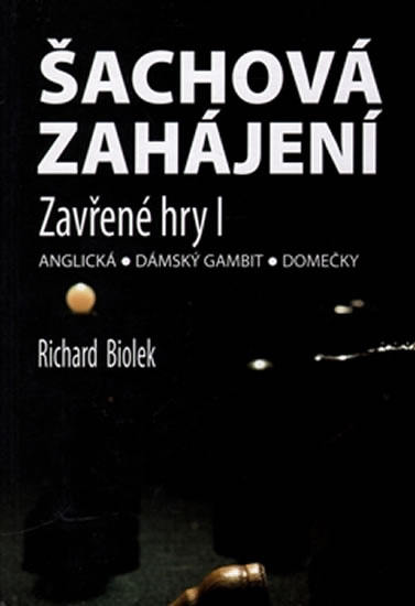 Šachová zahájení – Zavřené hry I